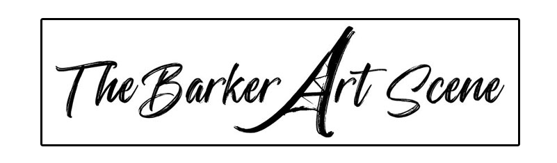 The Barker Art Scene